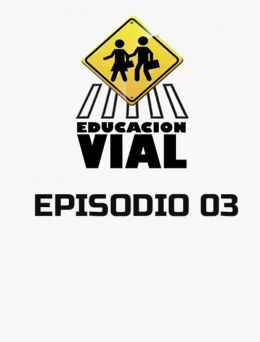 Educación Vial | E :03