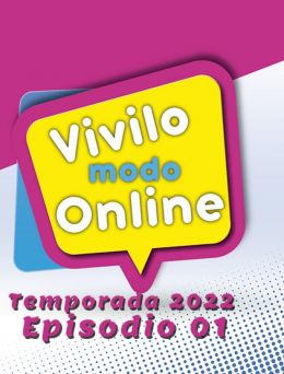 VIVILO MODO ON | T:2022 | E:01